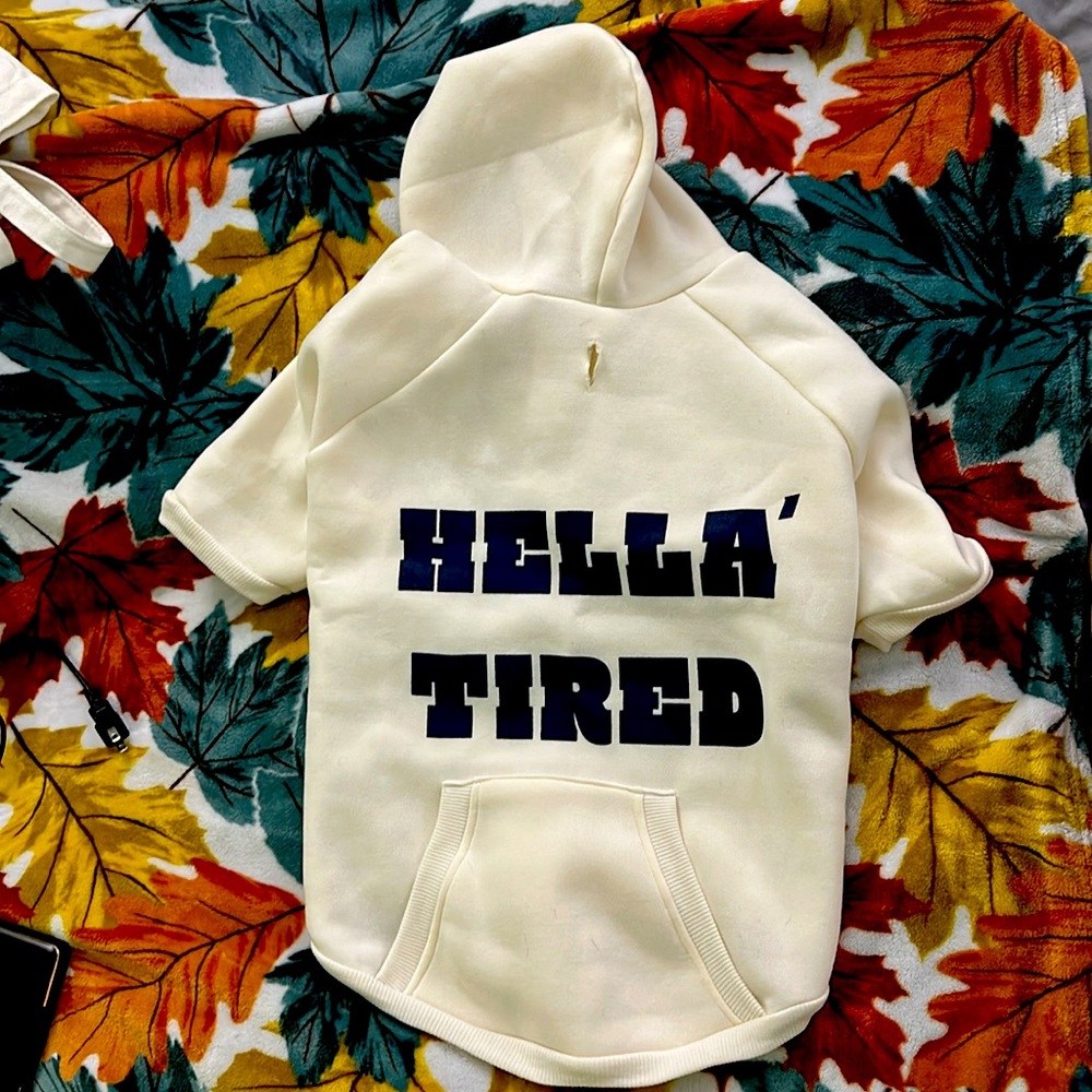Hella Tired - XL TOP-PAW dog hoodie